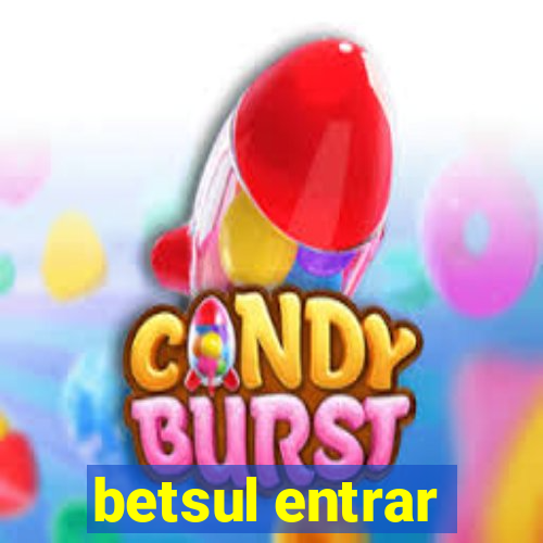 betsul entrar